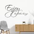 Wall decals with quotes - Wall decal Enjoy things - ambiance-sticker.com